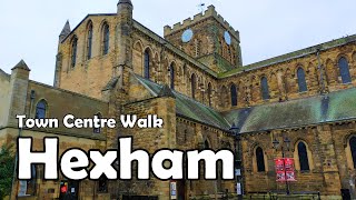 Hexham, Northumberland【4K】| Town Centre Walk 2021