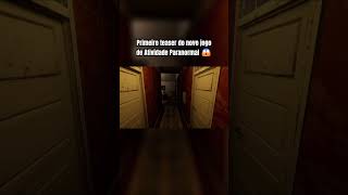 TRAILER DO NOVO JOGO DE ATIVIDADE PARANORMAL! 😱