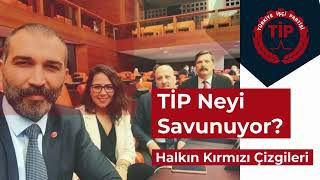 TİP Neyi Savunuyor: Halkın Kırmızı Çizgileri I 8.Bölüm I ÜLKEDE, BÖLGEDE VE DÜNYADA BARIŞ!