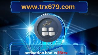 منصة TRX679.com الجديدة ، تفعيل 25trx ، ربح يومي 30٪ ، إعادة شحن مكافأة 30٪