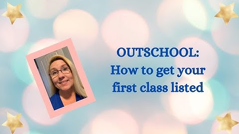 OUTSCHOOL: How to get your first class listed.
