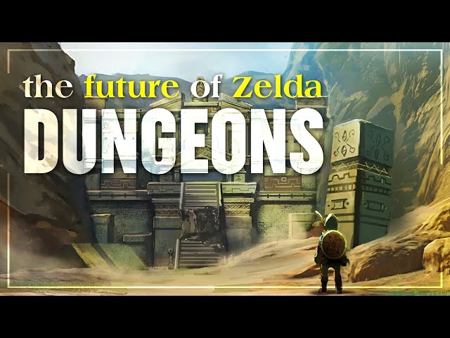 The Future of Zelda - Part 1: Dungeons class=