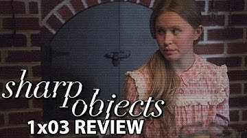 Sharp Objects Episode 3 