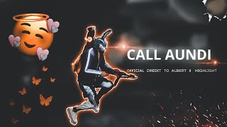 Call Aundi Ff Montage Albert X Highlights