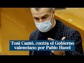 Toni Cantó, contra el tripartito del Gobierno valenciano por Pablo Hasel