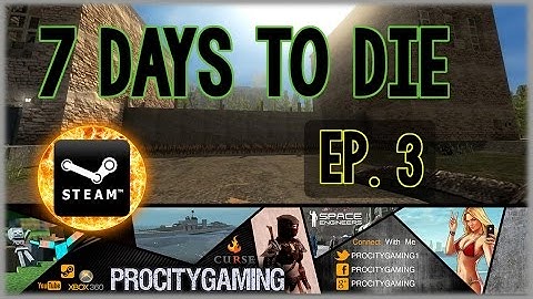 7 Days To Die: S2E03 : The Wall of Pros