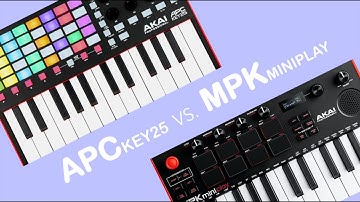 Two VERY Different Mini Keyboards under $150 | Akai APC Key25 vs. MPK Miniplay