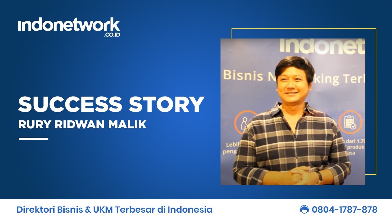 Indonetwork Testimonial: Rury Ridwan Malik - YouTube