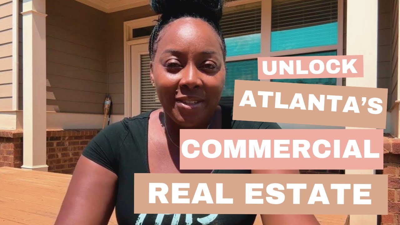 Unlock Atlanta's Commercial Real Estate
