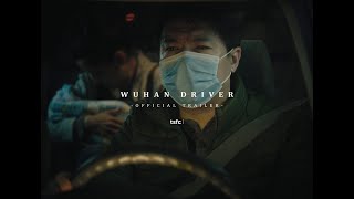 Watch Wuhan Driver Trailer