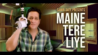 'Maine Tere Liye' | Samir Date sings classic Mukesh jee Song