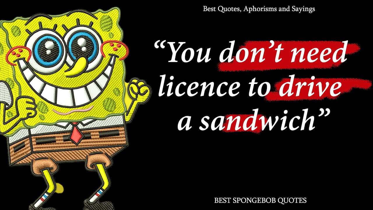 Spongebob Quotes And Sayings spongebob-quotes-and-sayings
