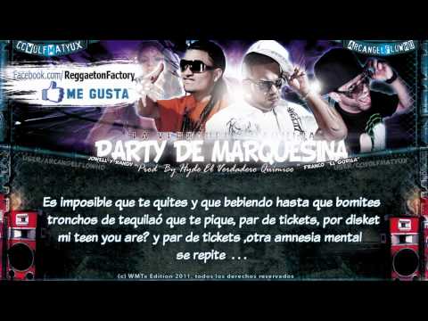 Franco "El gorila" Ft Jowell & Randy - "Party de Marquesina" Letra ★New Reggaeton 2011★