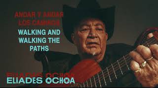 Eliades Ochoa - Los Ejes de Mi Carreta (official lyrics)