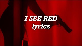 Everybody Loves An Outlaw - I See Red (Lyrics) Resimi