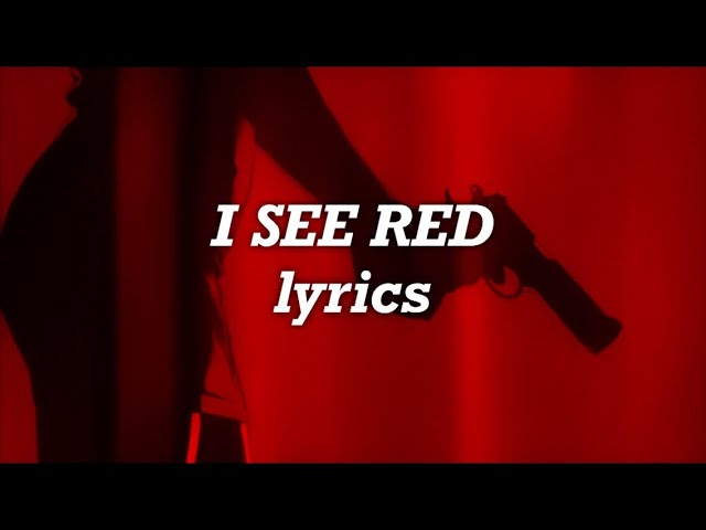 Everybody Loves An Outlaw - I See Red (Lyrics) class=