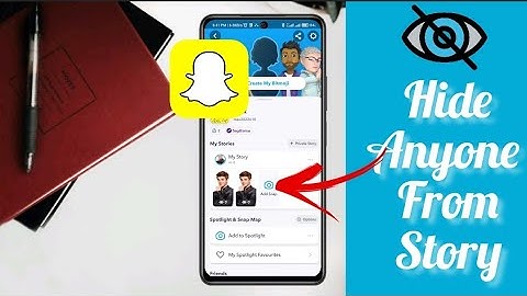 How to hide Snapchat story from someone in | block people from viewing your Snapchat store