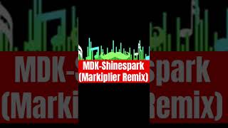 MDK-Shinespark(Markiplier Remix) #memes #remix #markiplier #jacksepticeye #funny