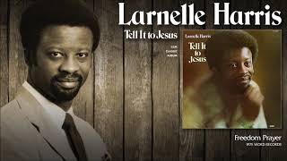 Video thumbnail of "Larnelle Harris - Freedom Prayer"