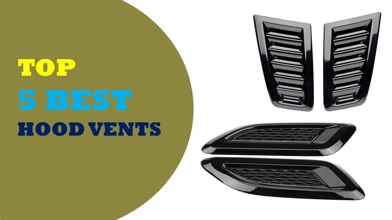Hood Vents Top 5 Best Hood Vents Reviews 2022 YouTube