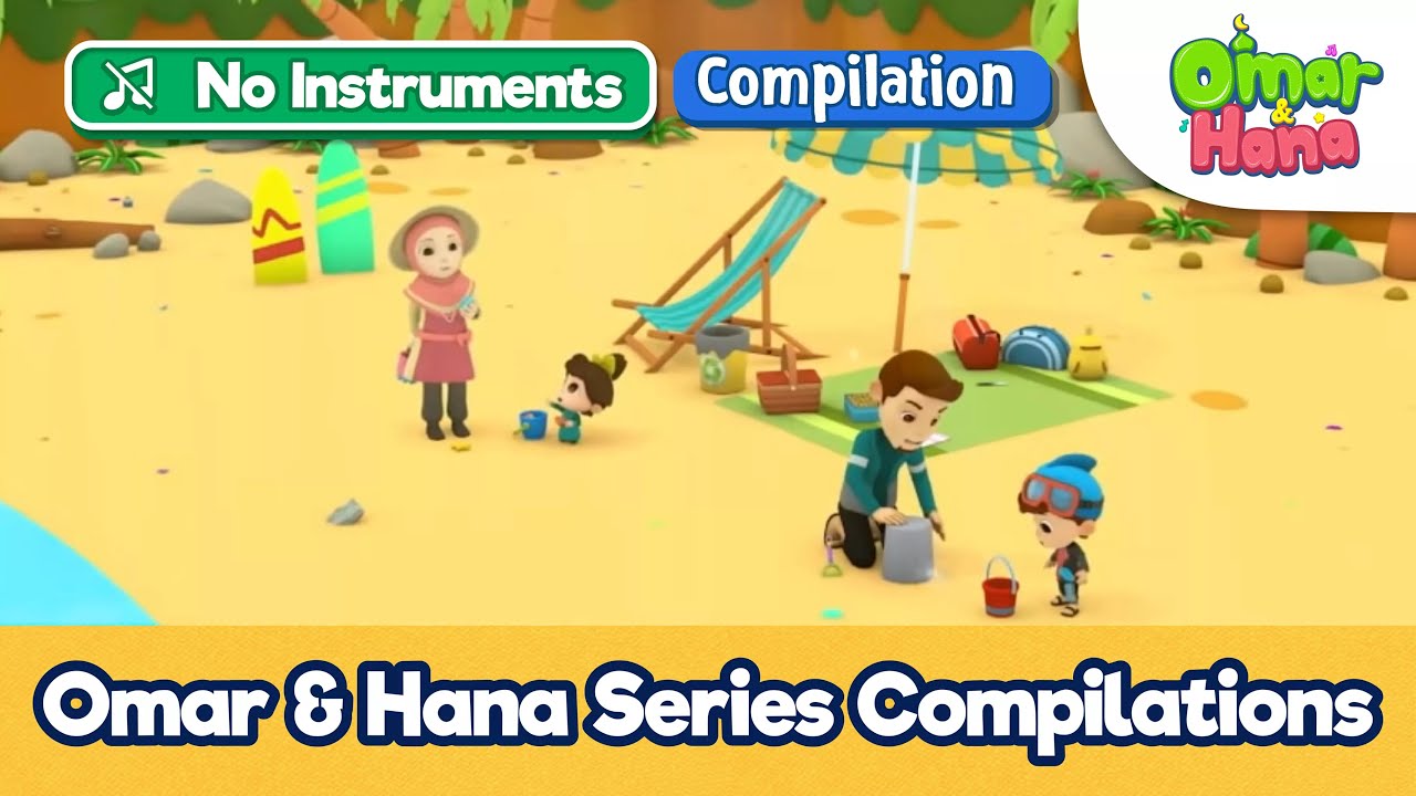 (NO Instrument) Omar & Hana Series Compilations | Islamic Series For Kids | Omar Hana English