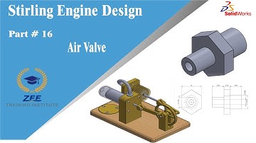 Part 16-  Air Valve | Build a Stirling Engine in SolidWorks  | Solidworks tutorial