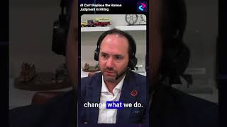 AI Can’t Replace the Human Judgment in Hiring