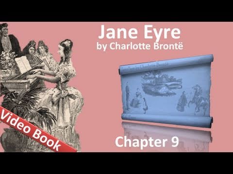 Chapter 09 - Jane Eyre by Charlotte Bronte