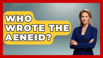 Who Wrote The Aeneid? - Exploring Ancient Myths
