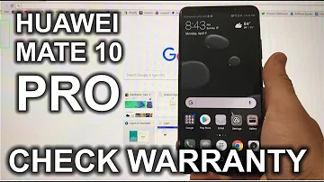 Как проверить статус гарантии вашего Huawei Mate 10 Pro