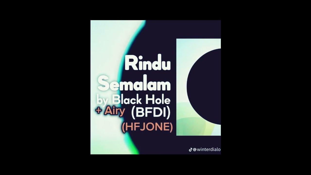 [REUPLOAD, possibly not original] black hole and airy sing rindu Semalam