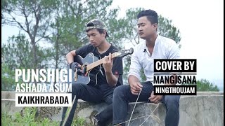 Punshigi Ashada Asum Kaikhrabada Cover By Mangisana Ningthoujam Ningthi Studio