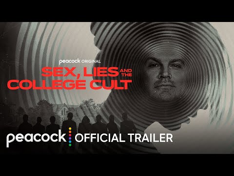 Sex, Lies and The College Cult | Official Trailer | Peacock Original