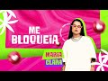 ME BLOQUEIA - Maria Clara (Seresta da Maria Clara)