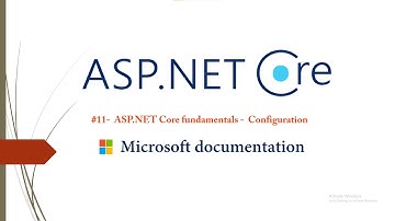 #11-  Configuration ( Microsoft documentation ) -  ASP.NET Core Fundamentals - Arabic