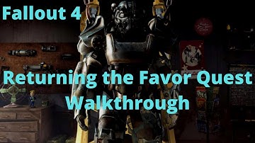Fallout 4 Returning the Favor Quest Walkthrough