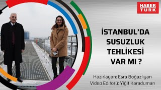 İstanbul Susuz Kalacak Mı? İski̇ Genel Müdürü Anlattı
