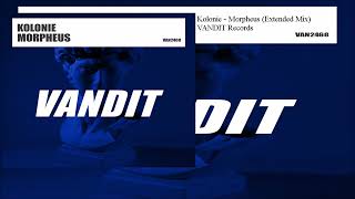Kolonie - Morpheus (Extended Mix)