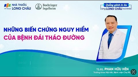 BIẾN CHỨNG CỦA ĐÁI THÁO ĐƯỜNG CÓ THỂ NGUY HIỂM THẾ NÀO? | Nhà Thuốc FPT Long Châu