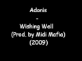 Adonis - Wishing Well (Prod. by Midi Mafia) (2009) [www.RnB4U.in] + Lyrics