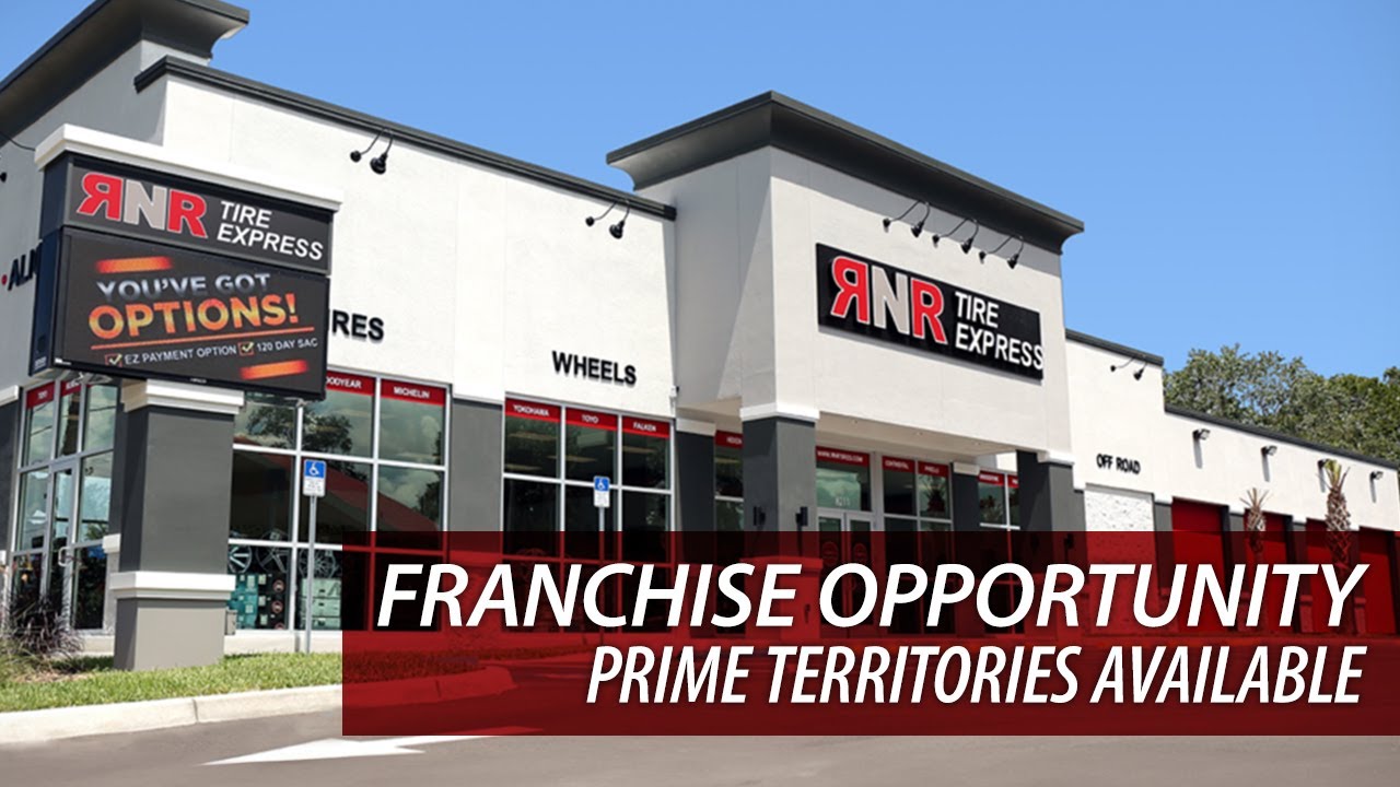 RNR Tire Express is Expanding – Franchise Opportunities Available!