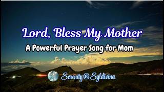 ❤️🙏Lord, Bless My Mother 🌹 Beautiful Christian Prayer Song for Mom | HAPPY MOTHER'S DAY 2026