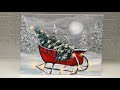 CHRISTMAS PAINTING TUTORIAL | OLD SLEIGH AND CHRISTMAS TREE 🎄 FOR BEGINNERS