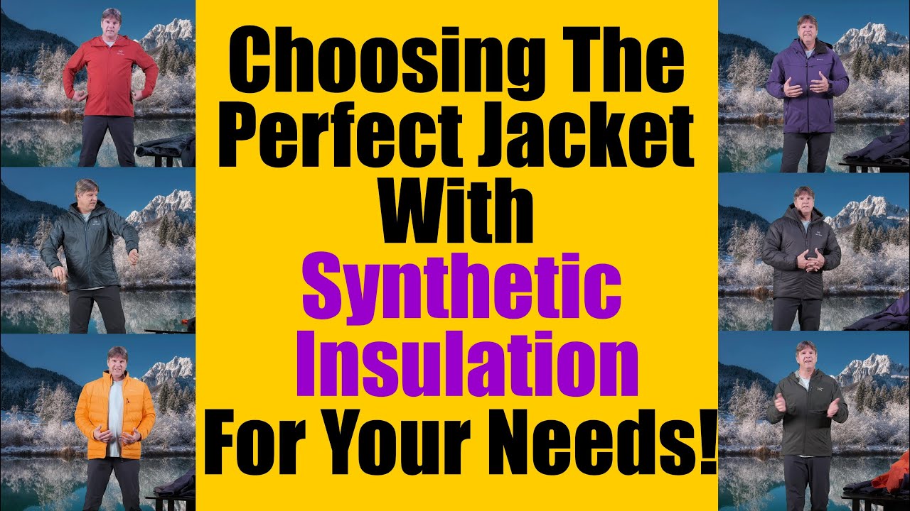 Choosing The Perfect Synthetically insulated Jacket - YouTube