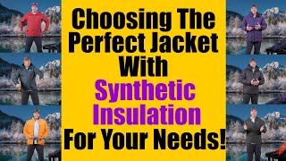 Choosing The Perfect Synthetically insulated Jacket - YouTube