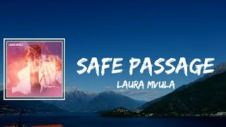 Laura Mvula - Safe Passage Lyrics