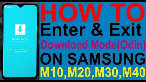 How to Enter & Exit Download Mode(Odin) On Samsung M10,M20,M30,M40