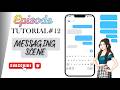 Tutorial 12 || Messaging Scene in Hindi/Urdu || Episode Limelight