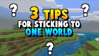 3 Big Reasons To Stick To The Same Minecraft World