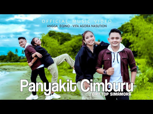 Angga Eqino Feat Vifa Agora Nasution - Panyakit Cimburu ( Official Music Video) class=